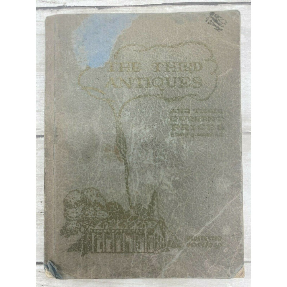 1953 The Third Antiques & Their Current Price Book by Edward G Warman Vintage